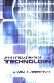 Cover of: Living in the Labyrinth of Technology