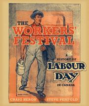 Cover of: The Workers' Festival by Craig Heron, Steve Penfold
