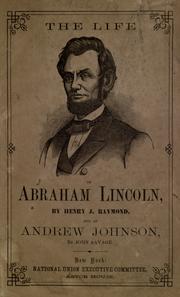 Cover of: The life of Abraham Lincoln by Henry J. Raymond