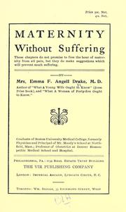Cover of: Maternity without suffering. by Emma F. Angell Drake