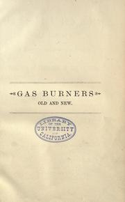 Gas burners old and new by Owen Merriman