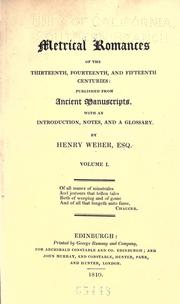 Cover of: Metrical romances of the thirteenth, fourteenth, and fifteenth centuries by Henry Weber