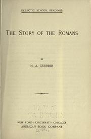 Cover of: The story of the Romans by H. A. Guerber