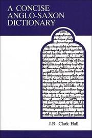 Cover of: A concise Anglo-Saxon dictionary by J. R. Clark Hall
