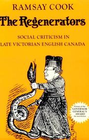Cover of: The regenerators: social criticism in late Victorian English Canada