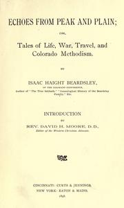 Cover of: Echoes from peak and plain, or, Tales of life, war, travel and Colorado Methodism by Isaac Haight Beardsley
