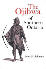 Cover of: The Ojibwa of southern Ontario by Peter S. Schmalz