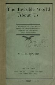 Cover of: The invisible world about us. by L. W. Rogers