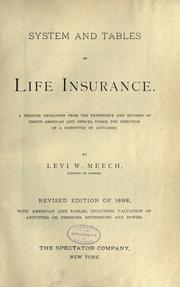 Cover of: System and tables of life insurance by Levi W. Meech