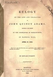 A eulogy on the life and character of John Quincy Adams by Edward Everett