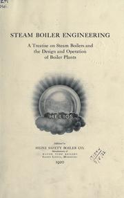 Cover of: Steam boiler engineering: a treatise on steam boilers and the design and operation of boiler plants.