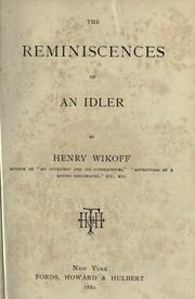 Cover of: The reminiscences of an idler by Wikoff, Henry, Wikoff, Henry