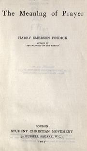 Cover of: The meaning of prayer by Harry Emerson Fosdick