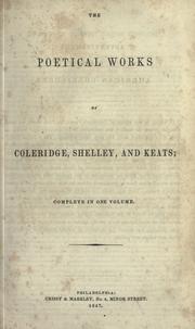 Cover of: The poetical works of Coleridge, Shelley, and Keats. by Samuel Taylor Coleridge