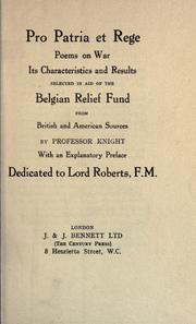 Cover of: Pro patria et rege, poems on war, its characteristics and results, selected in aid of the Belgian relief fund, from British and American sources