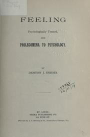 Cover of: Feeling, psychologically treated by Denton Jacques Snider