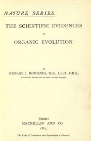 Cover of: The scientific evidences of organic evolution. by George John Romanes, George John Romanes