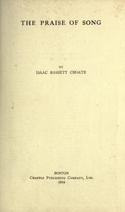 The Praise of Song by Choate, Isaac Bassett