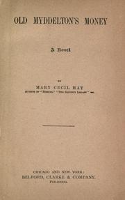 Cover of: Old Myddelton's money by Mary Cecil Hay