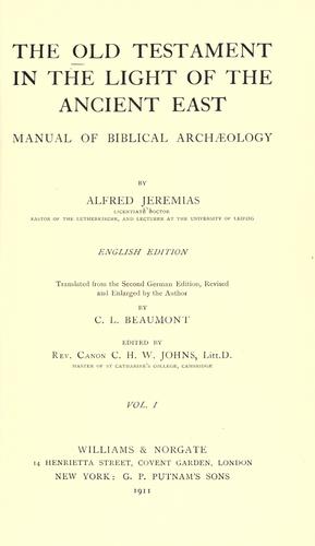 The Old Testament in the light of the ancient East by Alfred Jeremias