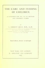 Cover of: The care and feeding of children by Holt, L. Emmett