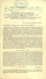 Cover of: Report of the Committee on grounds and buildings relative to the boundaries of the University site at Berkeley. by University of California (System). Regents. Committee on Buildings and Grounds