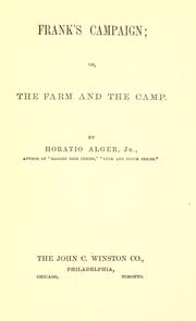 Cover of: Frank's campaign, or, The farm and the camp