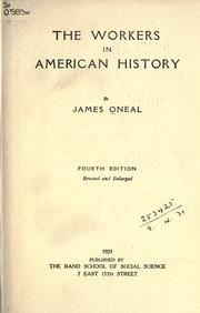 Cover of: The workers in American history. by James Oneal, James Oneal