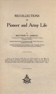 Recollections of pioneer and army life by Matthew H. Jamison