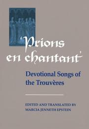 Cover of: Prions en Chantant: Devotional Songs of the Trouv?res (Toronto Medieval Texts and Translations)