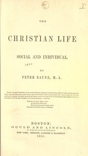 Cover of: The Christian life, social and individual. by Peter Bayne