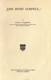 Cover of: The Bixby Gospels by Edgar Johnson Goodspeed