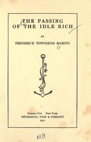 Cover of: The passing of the idle rich by Martin, Frederick Townsend.