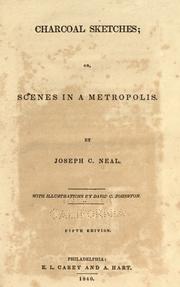 Charcoal sketches; or, Scenes in a metropolis by Neal, Joseph C.