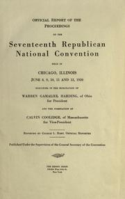 Cover of: Official report of the proceedings of the seventeenth Republican national convention by Republican National Convention (17th 1920 Chicago, Ill.)