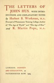 Cover of: Letters, with introductions and explanatory notes by Herbert B. Workman and R. Martin Pope. by Jan Hus, Jan Hus