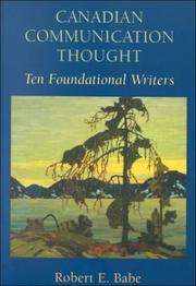 Cover of: Canadian communication thought by Robert E. Babe