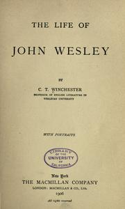 Cover of: The life of John Wesley by C. T. Winchester
