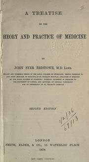 A treatise on the theory and practice of medicine by Bristowe, John Syer
