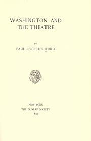 Cover of: Washington and the theatre by Paul Leicester Ford