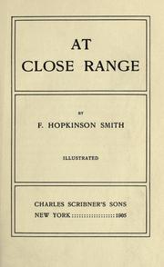 Cover of: At close range. by Francis Hopkinson Smith