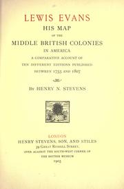 Cover of: Lewis Evans, his map of the Middle British Colonies in America: a comparative account of ten different editions published between 1755-1807.