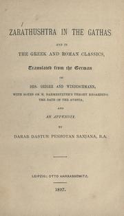 Cover of: Zarathushtra in the Gathas, and in the Greek and Roman classics by Wilhelm Geiger