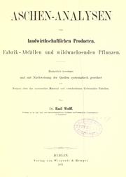 Cover of: Aschen-analysen von landwirthschaftlichen producten by Emil Theodor von Wolff