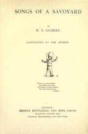 Cover of: Songs of a Savoyard by W. S. Gilbert