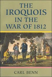The Iroquois in the War of 1812 by Carl Benn