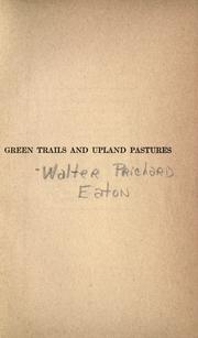 Cover of: [Green trails and upland pastures by Eaton, Walter Prichard