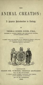 Cover of: The animal creation by Jones, Thomas Rymer, Jones, Thomas Rymer