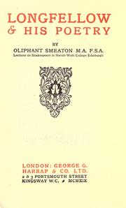 Cover of: Longfellow & his poetry by William Henry Oliphant Smeaton