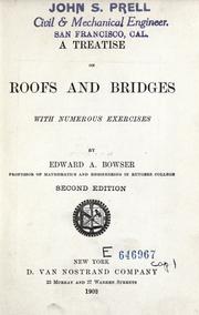 Cover of: A treatise on roofs and bridges by Edward A. Bowser, Edward A. Bowser